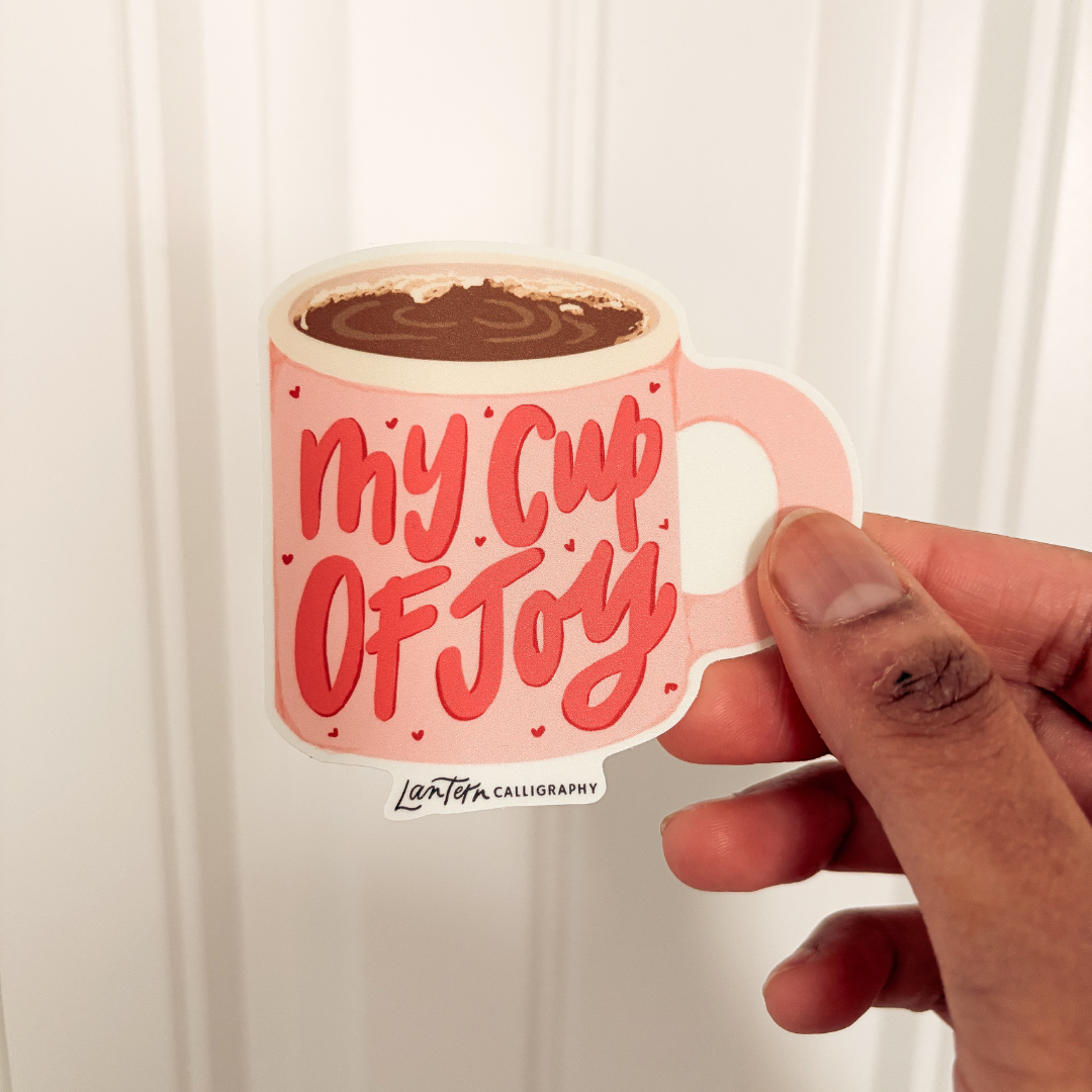 Cup of Joy - STICKER