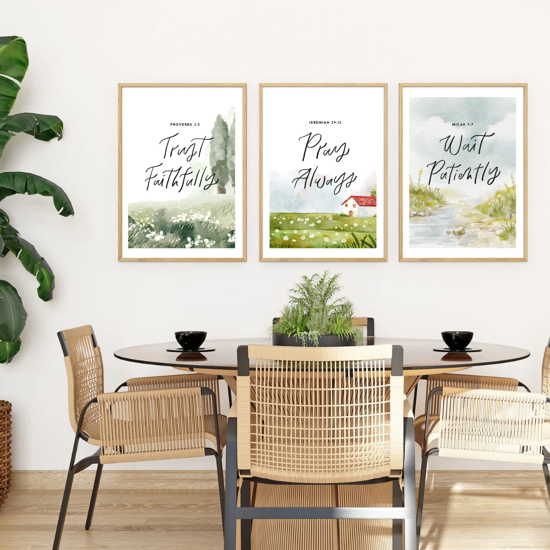 Trust Faithfully, Pray Always, Wait Patiently - ART PRINT