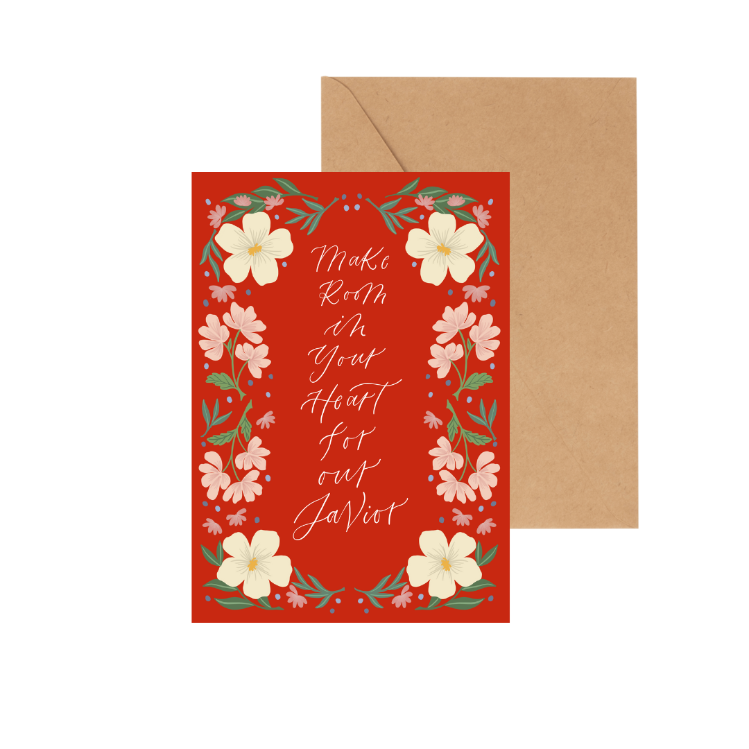 Make room in your heart - CHRISTMAS CARD w/ ENVELOPE