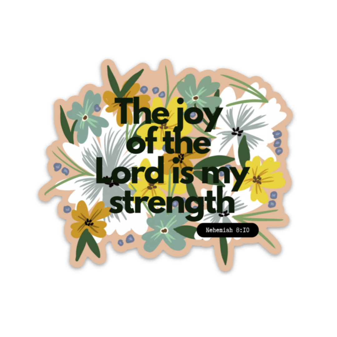 The joy of the Lord - STICKER