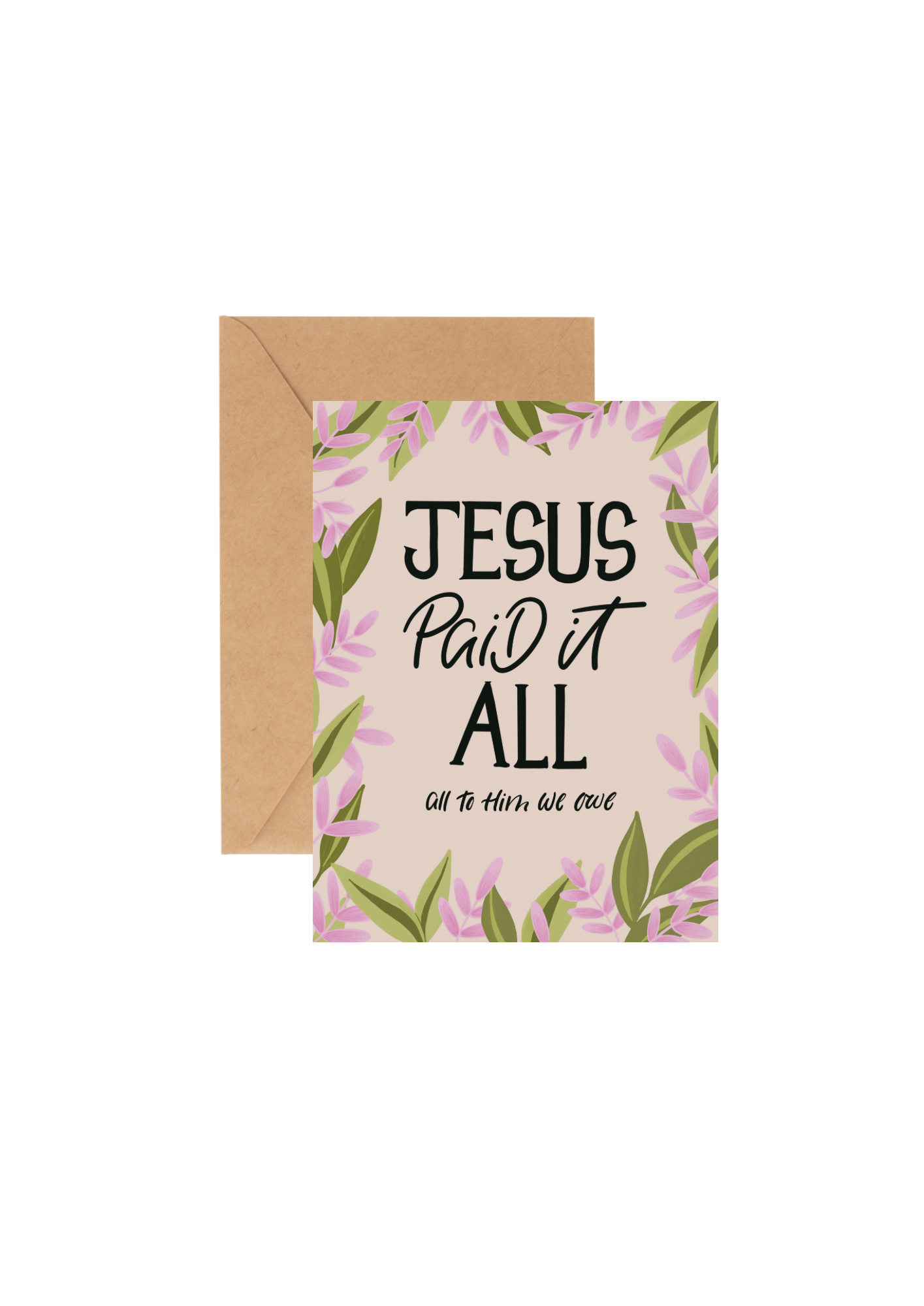 Jesus paid it all - GREETING CARD w/ ENVELOPE