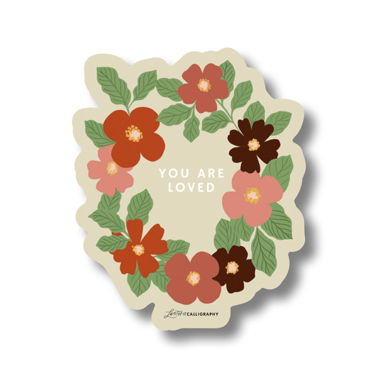 You are Loved - STICKER