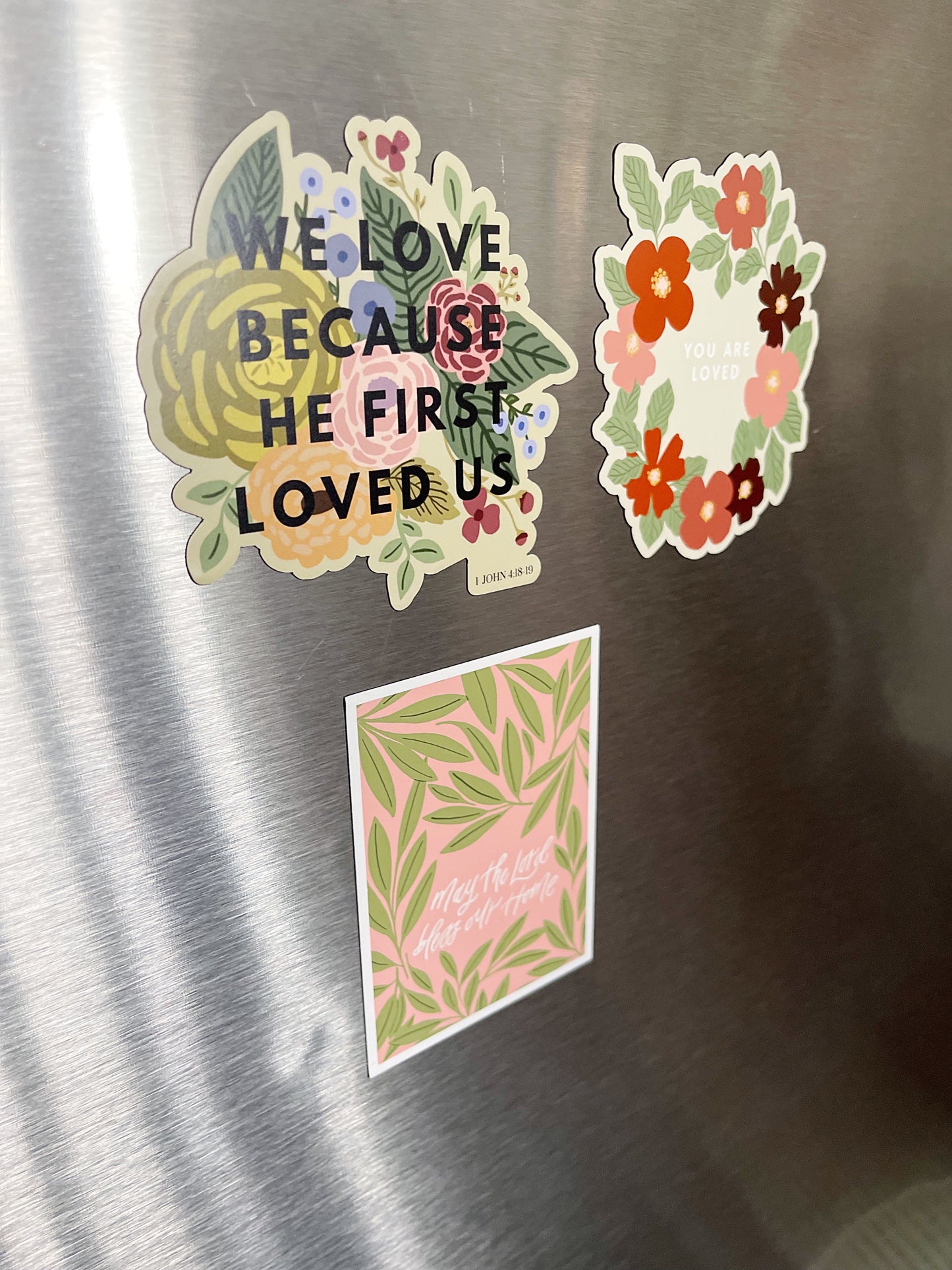 We love because He first loved us - FRIDGE MAGNET