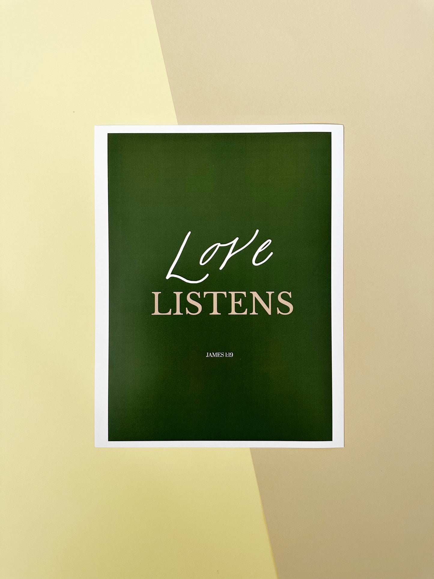 Love Listens James 1:19 - ART PRINT