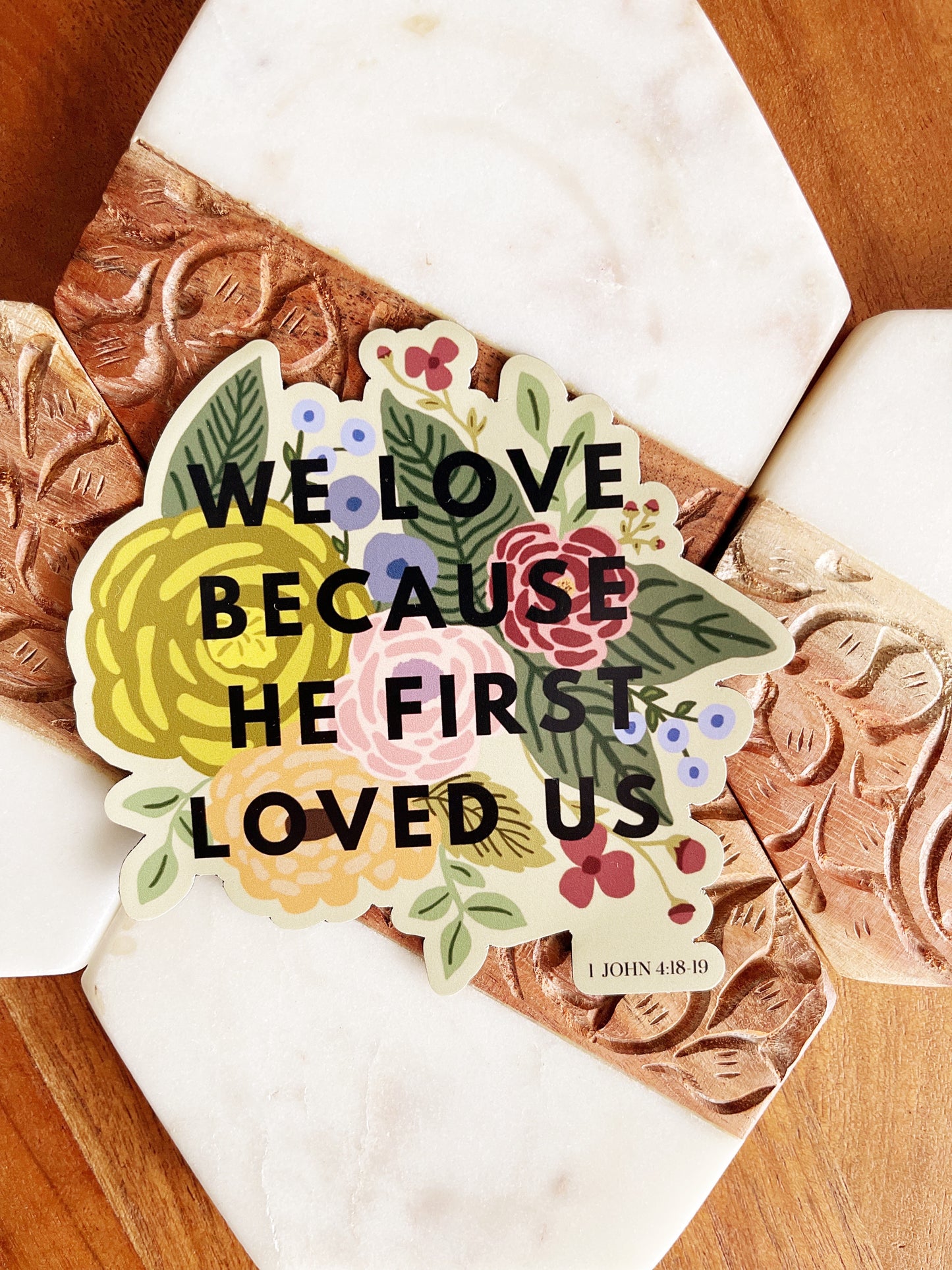 We love because He first loved us - FRIDGE MAGNET