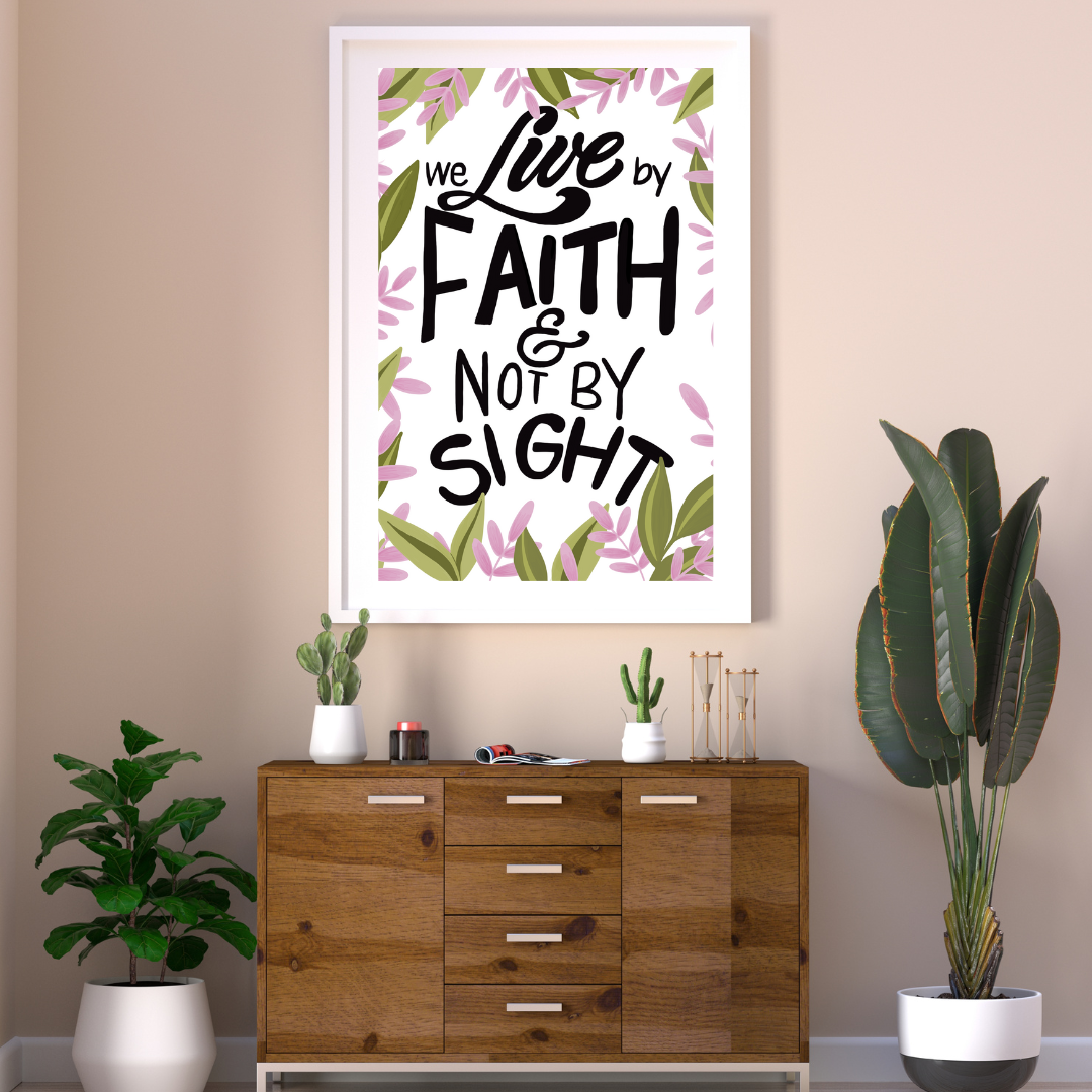 2 Corinthians 5:7 - ART PRINT