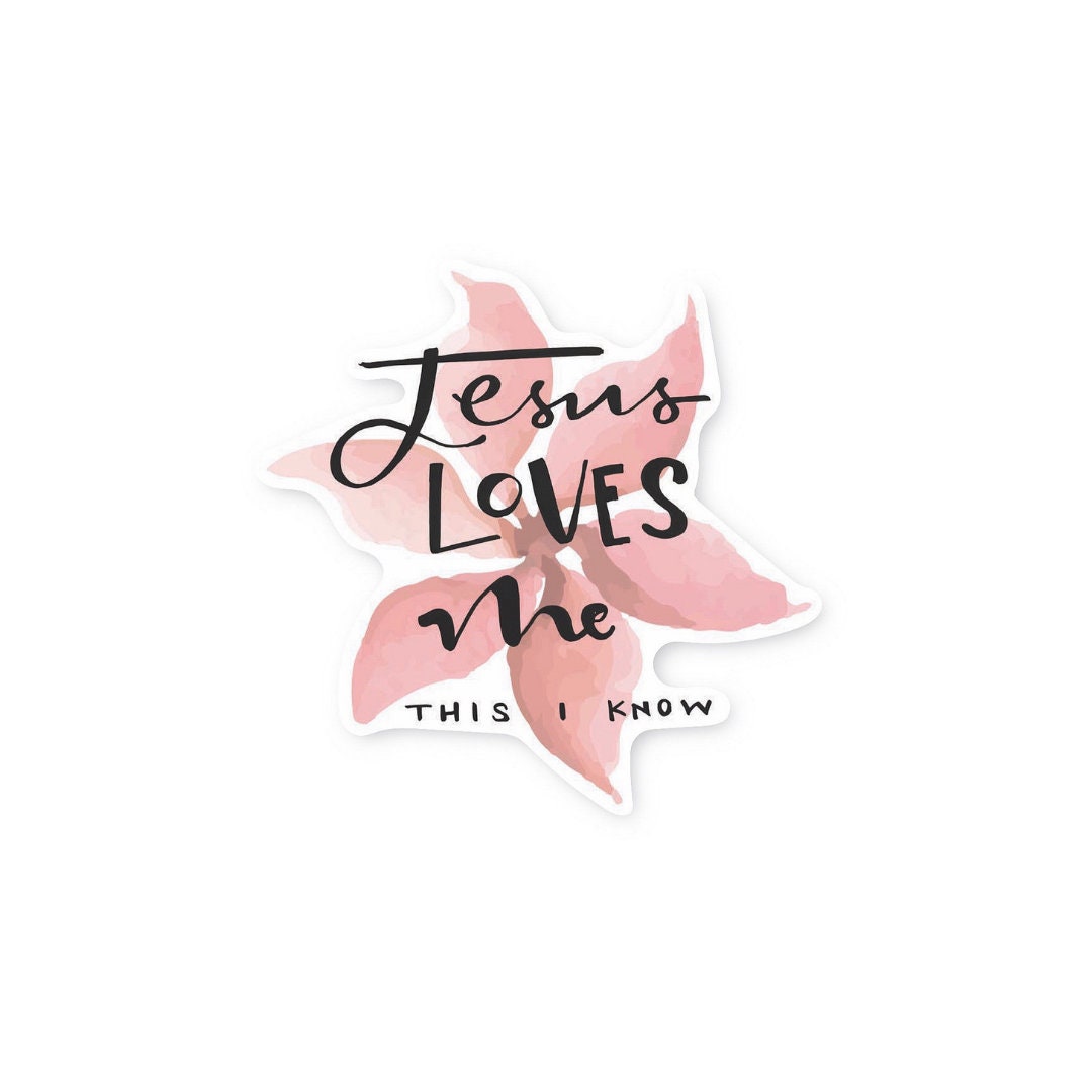 Jesus loves me - STICKER