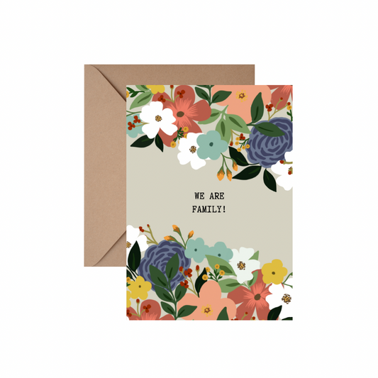 We are family - GREETING CARD w/ ENVELOPE