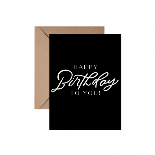 Happy Birthday (Black) - GREETING CARD w/ ENVELOPE