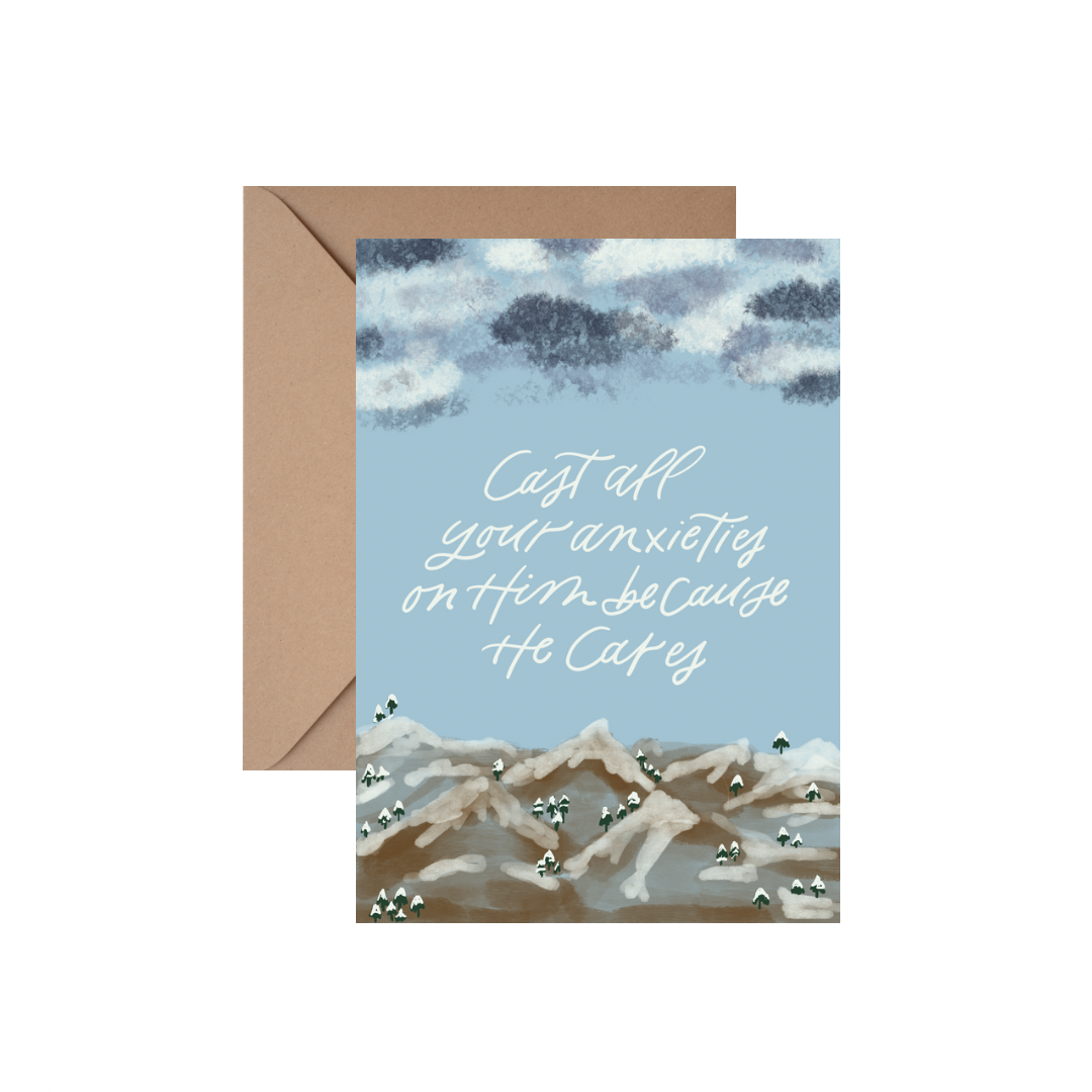 Cast your anxieties on Him - GREETING CARD w/ ENVELOPE